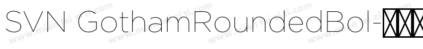 SVN GothamRoundedBol字体转换
